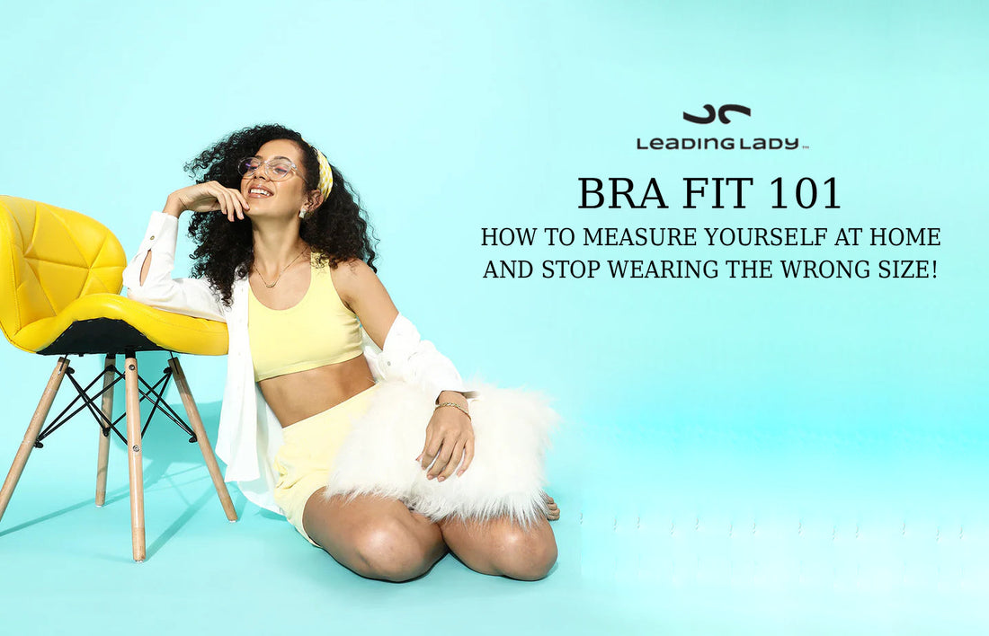 Bra Fit 101: How to Measure Yourself at Home