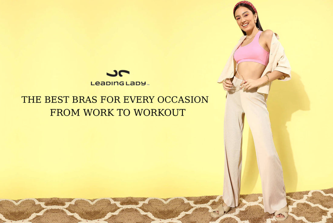 The Best Bras for Every Occasion: From Work to Workout