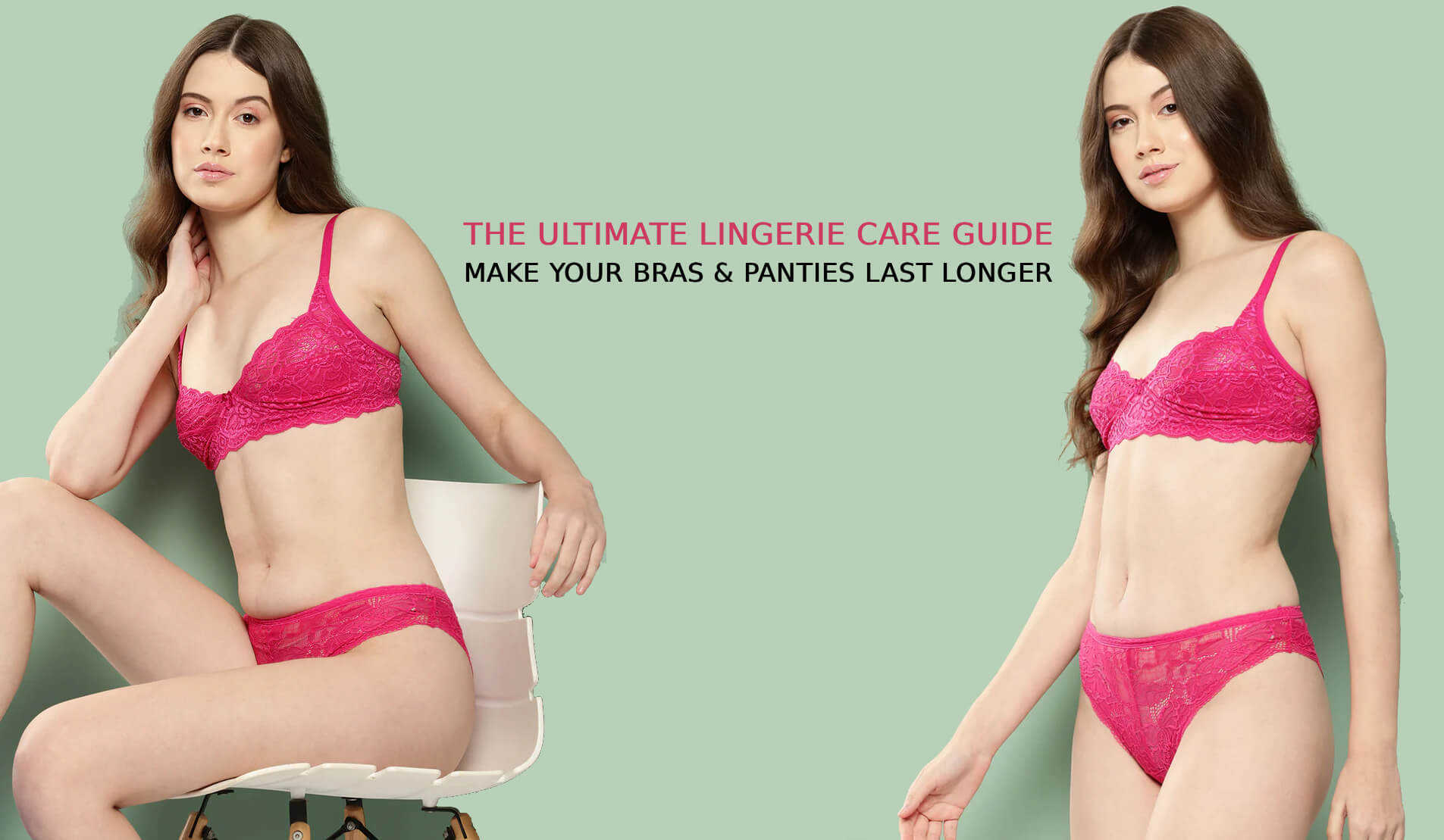 The Ultimate Lingerie Care Guide: Make Your Bras & Panties Last Longer